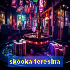 skooka teresina